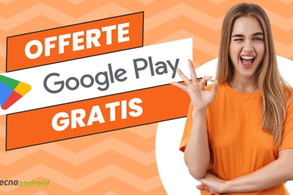 Android offre sul Play Store queste app e questi giochi a pagamento GRATIS