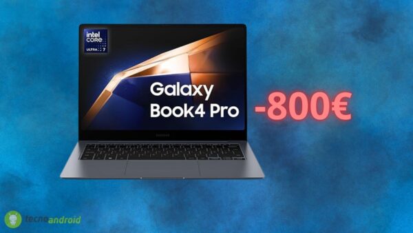 Samsung Galaxy Book4 Pro: sconto PAZZESCO di 800 euro su AMAZON
