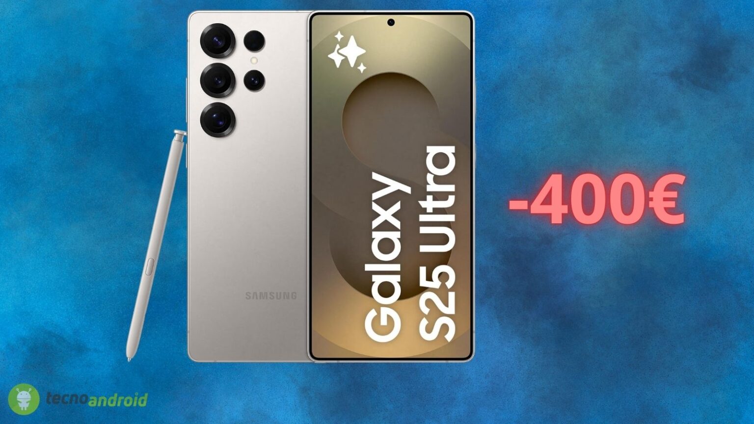 Samsung Galaxy S25 Ultra ANCORA in SCONTO di quasi 400 euro su Amazon solo OGGI
