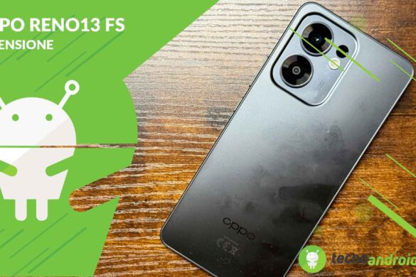 RECENSIONE OPPO Reno 13 FS: l’equilibrio perfetto tra stile e performance