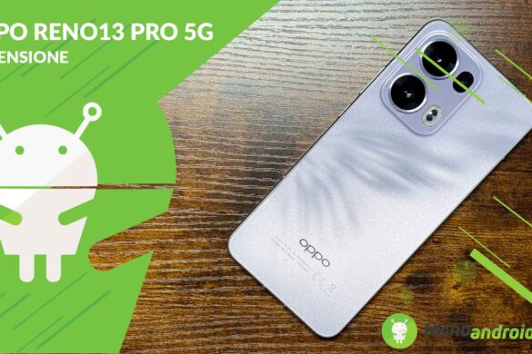 RECENSIONE OPPO Reno 13 Pro 5G: eleganza e potenza al giusto prezzo
