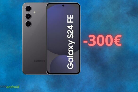 Samsung Galaxy S24 FE con uno sconto di 300 euro su Amazon, utenti ESULTANO per l’offerta
