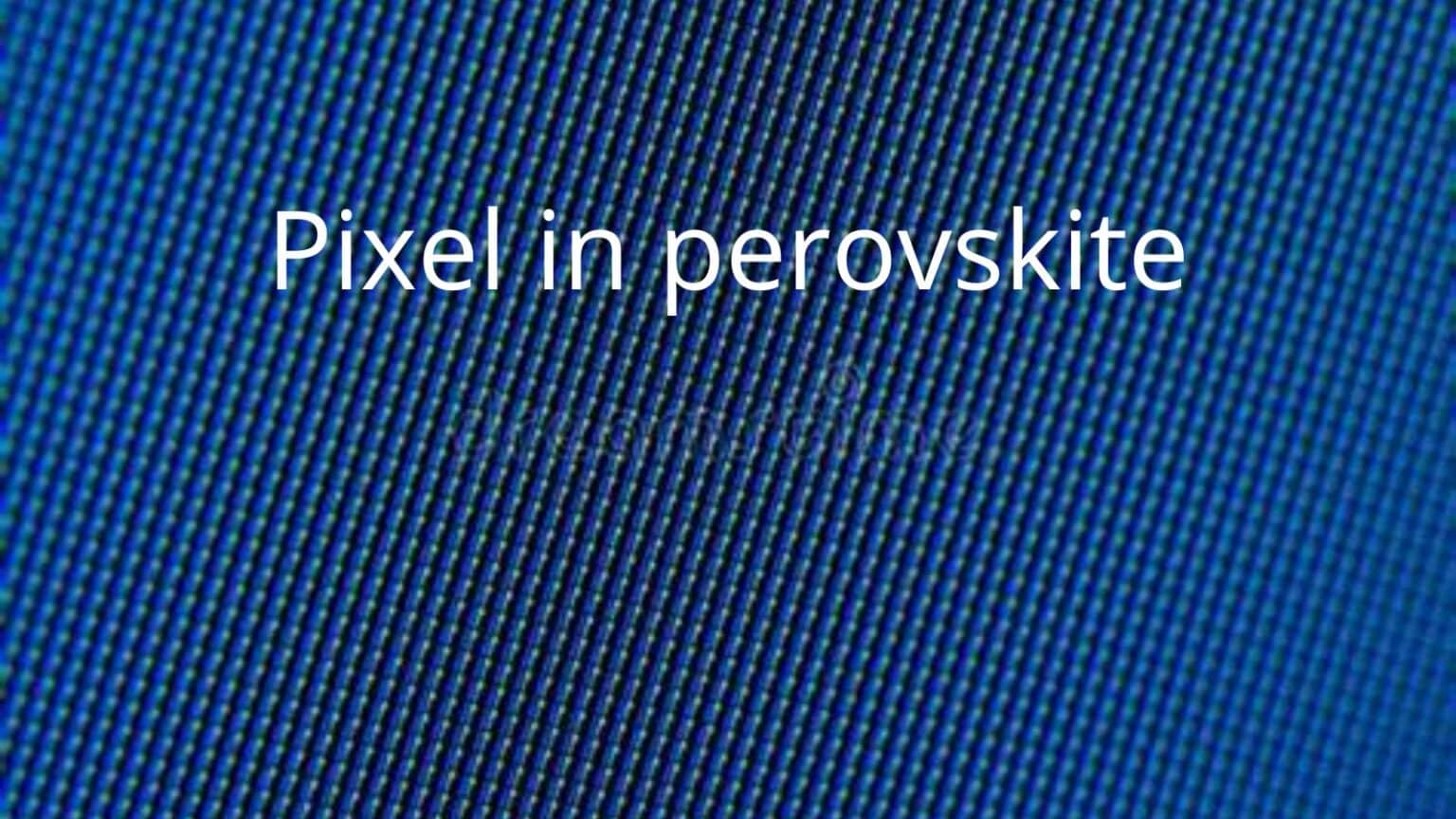 LED in perovskite, pixel sempre più piccoli