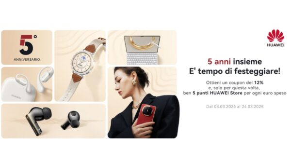 Huawei: sconti speciali su tanti prodotti per il quinto anniversario dello store