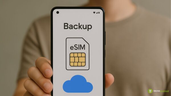 Android, le eSIM saranno presto incluse nel backup dello smartphone