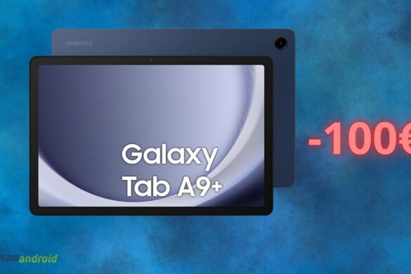 Samsung Galaxy Tab A9+ costa POCHISSIMO oggi su Amazon