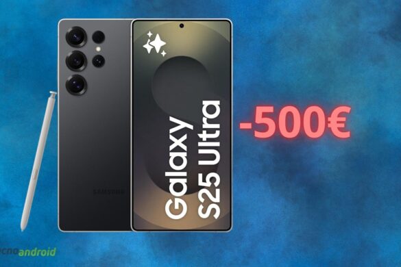 Amazon quasi REGALA il Samsung Galaxy S25 Ultra solo oggi: sconto di 500 euro