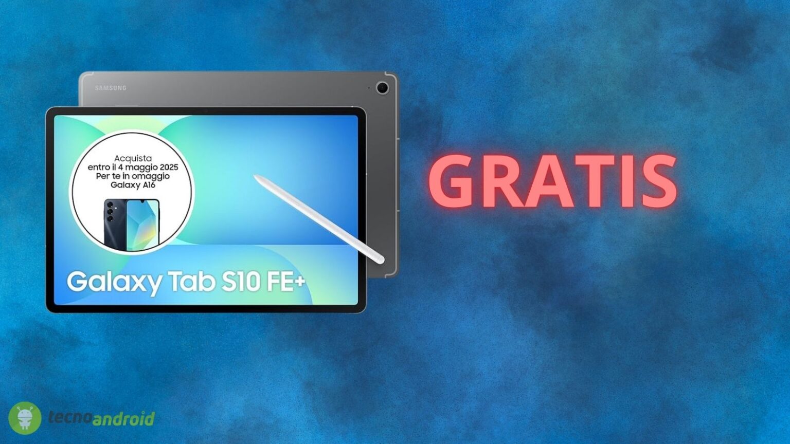Amazon ti REGALA Samsung Galaxy A16 con Galaxy Tab S10 FE+