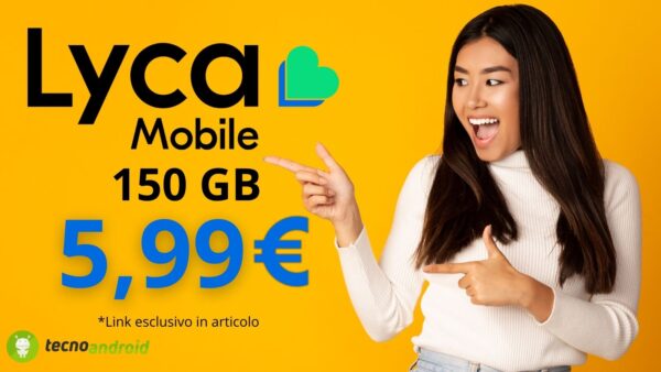 Super Offerta Lycamobile: 150GB, minuti e SMS illimitati ad un prezzo WOW