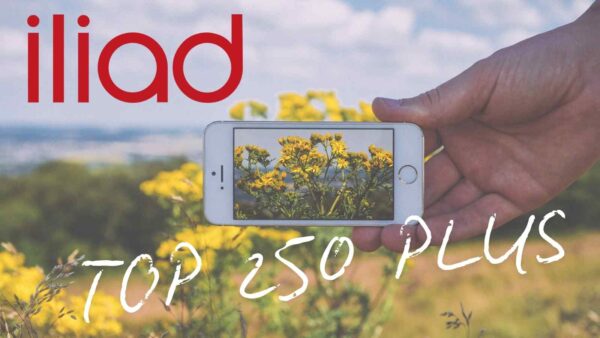 Iliad lancia TOP 250 PLUS con 250GB, minuti illimitati e roaming in Europa a 9,99€ al mese, senza sorprese o vincoli.