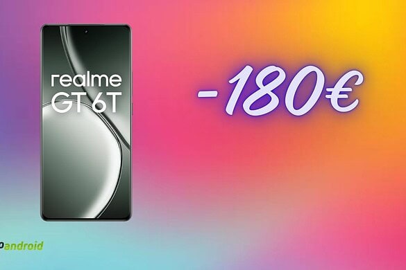 Realme GT 6T 5G con prezzo folle su Amazon: risparmio di 180€