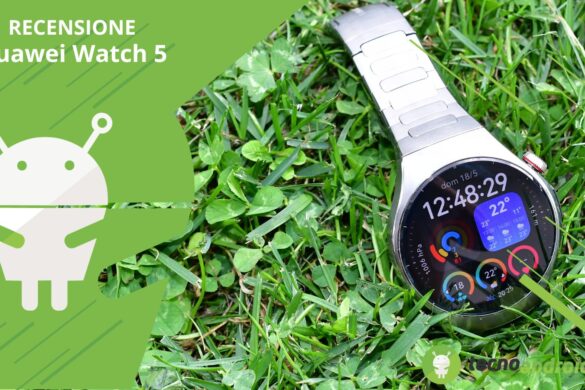 Recensione Huawei Watch 5: lo smartwatch più avanzato di sempre