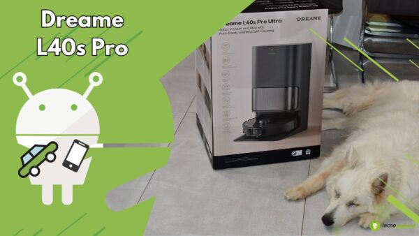 Dreame L40s Pro Ultra, il robot perfetto per aspirare e lavare il pavimento: la nostra recensione