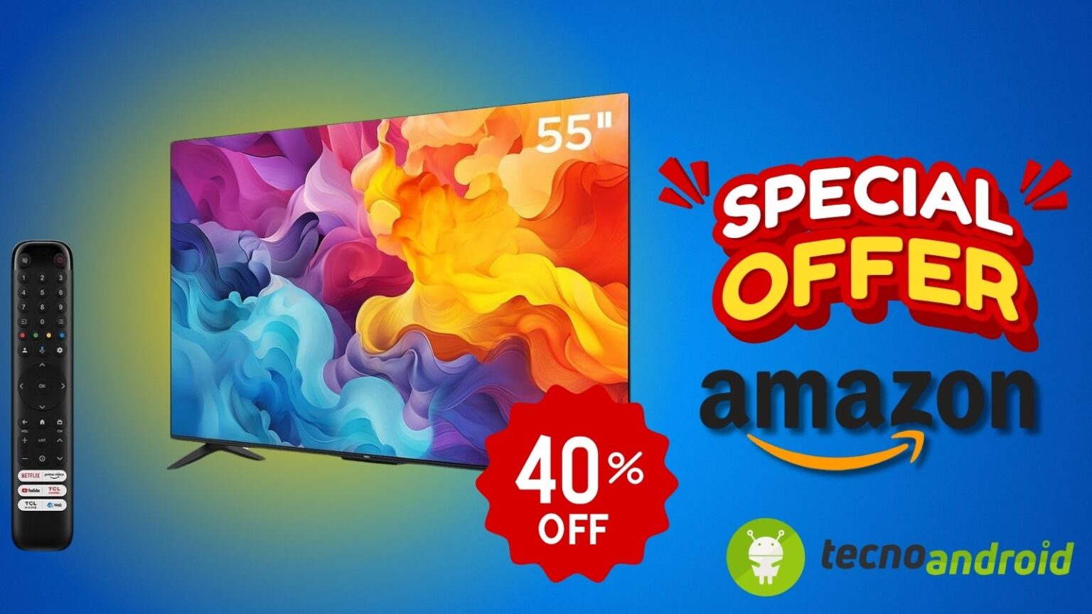 Amazon SCONTO FOLLE del 40% sulla TV TCL 4K: scopri la promo da URLO