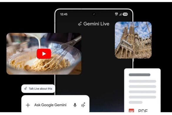 Gemini Live, l’intelligenza artificiale ora vede meglio