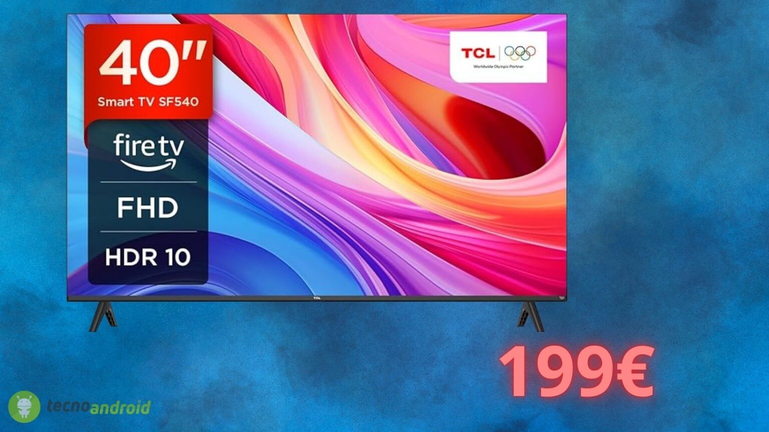 Amazon da SOGNO: sconto a 199 euro sulla smart TV TCL