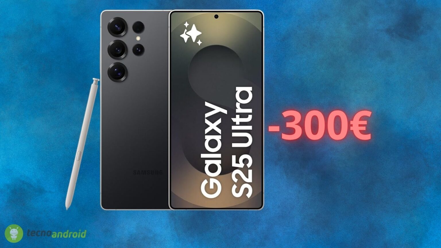 Samsung Galaxy S25 Ultra in SCONTO di 300 euro: acquistatelo subito su Amazon