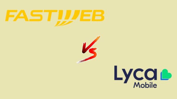 Fastweb vs Lyca Mobile