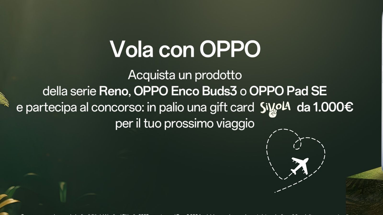 OPPO ti regala il viaggio dei sogni: ecco la nuova PROMO estiva con SiVola OPPO ti regala il viaggio dei sogni: ecco la nuova PROMO estiva con SiVola
