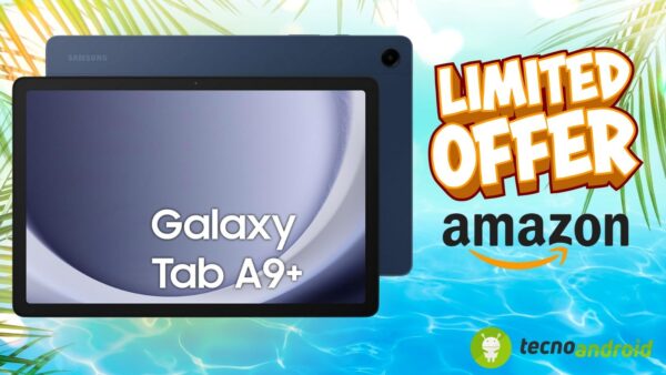 Amazon OFFERTA BOMBA: Samsung Galaxy Tab A9+ ad un costo STRACCIATO