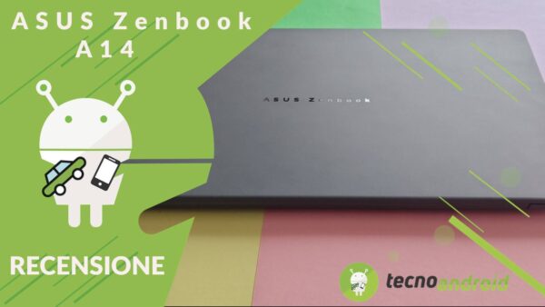 Recensione Asus Zenbook A14: è lui il rivale del MacBook Air?