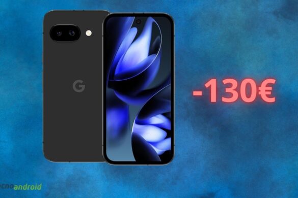 Google Pixel 9a: in PICCHIATA il prezzo su Amazon con sconto di 120 euro