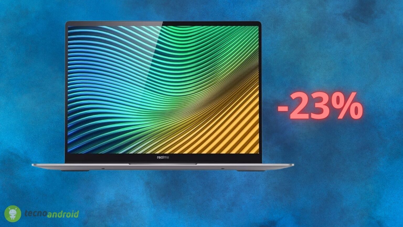 Notebook Realme in OFFERTA di quasi 200 euro su Amazon: lo sconto è SHOCK