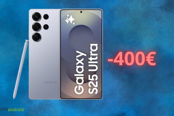 Samsung Galaxy S25 Ultra: ASSURDO sconto di 400 euro su Amazon solo oggi