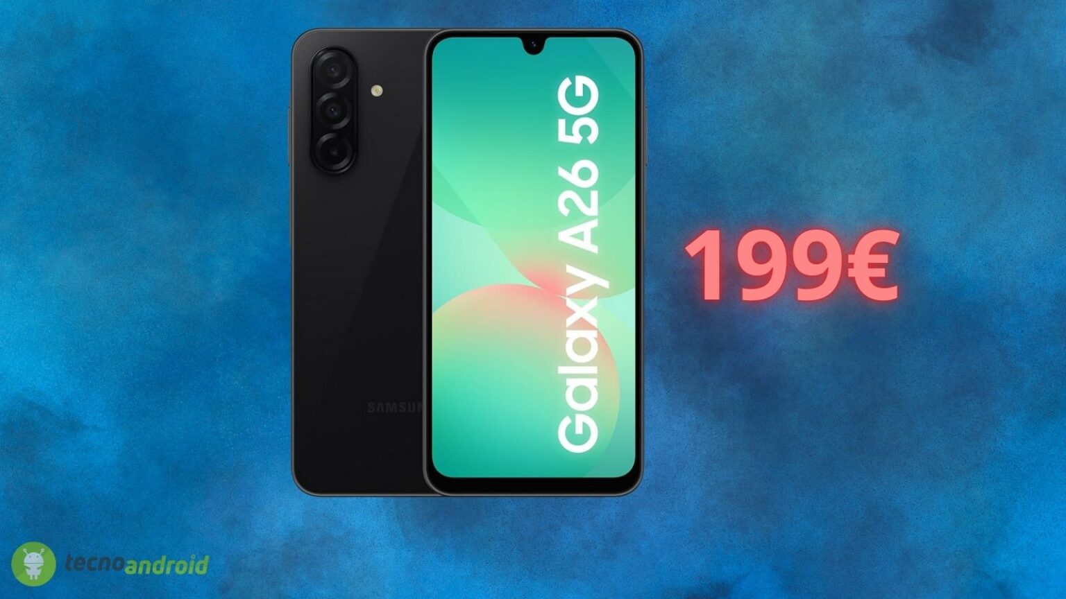 Samsung Galaxy A26 costa meno di 200 euro: OFFERTA SHOCK su Amazon