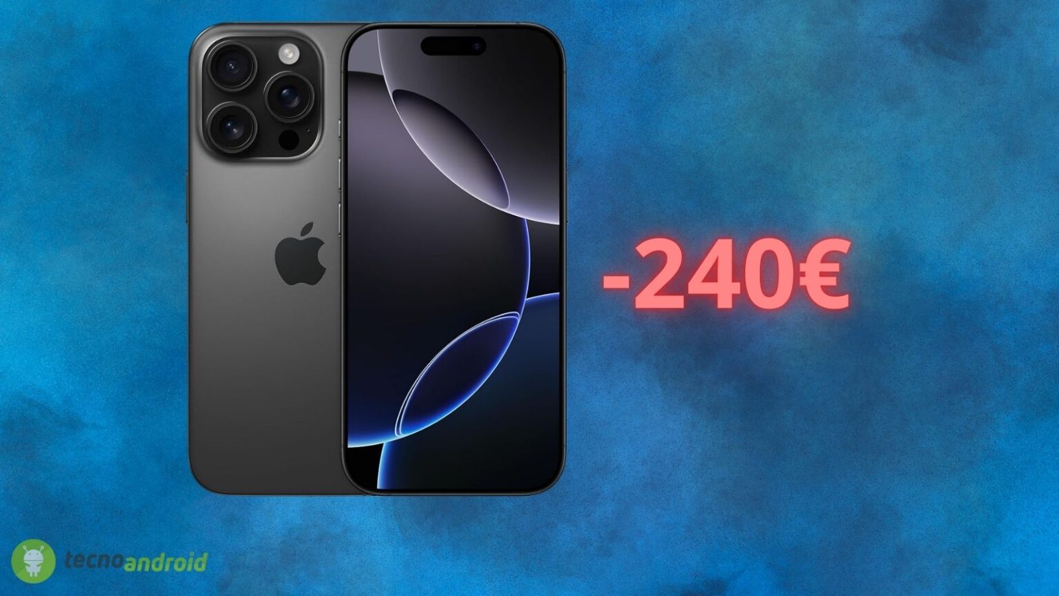 Apple iPhone 16 Pro ha un prezzo RIDICOLO su Amazon: sconto di 240 euro