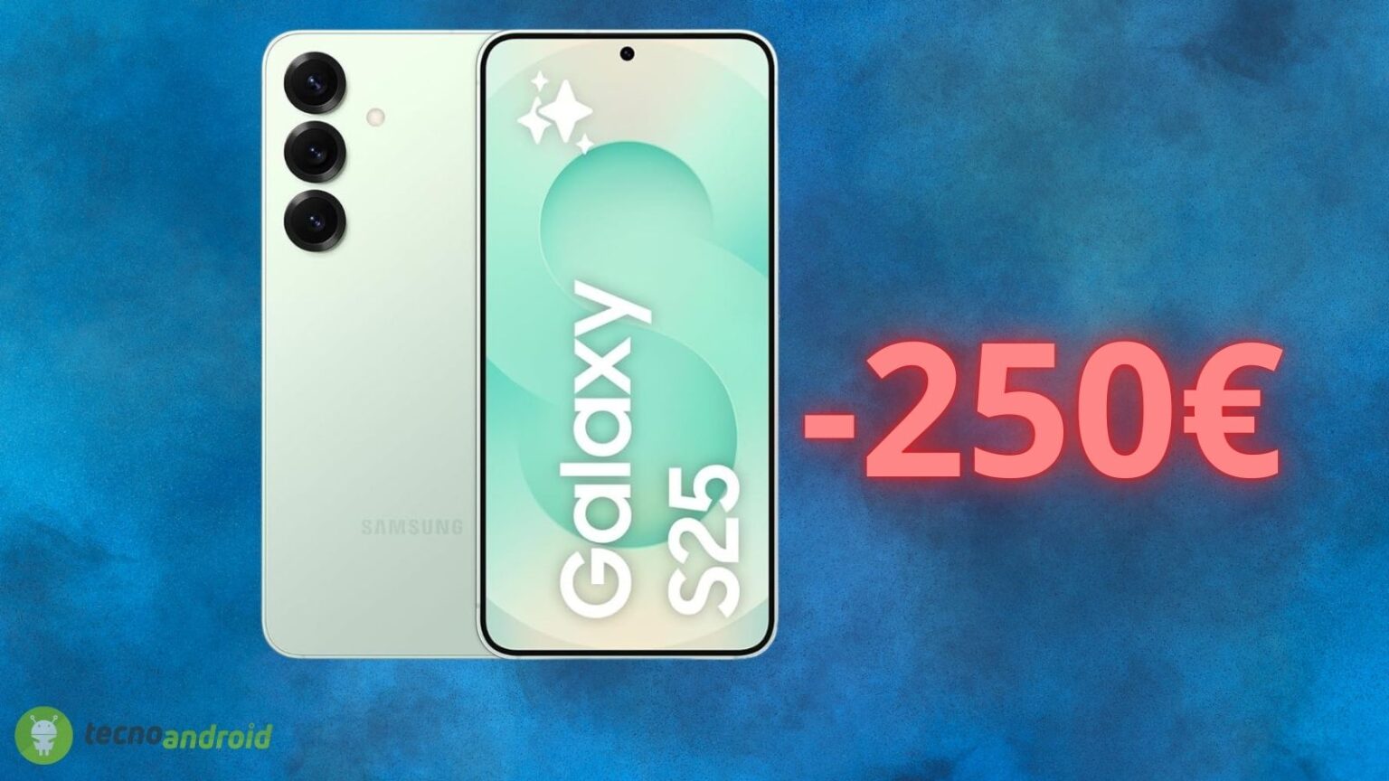 Amazon folle con lo sconto di oltre 250 euro su Samsung Galaxy S25