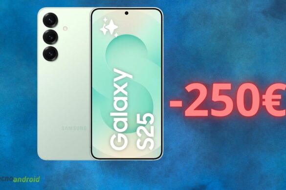 Amazon folle con lo sconto di oltre 250 euro su Samsung Galaxy S25