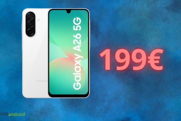 Samsung Galaxy A26 ha un prezzo RIDICOLO su Amazon: costa solo 199 euro