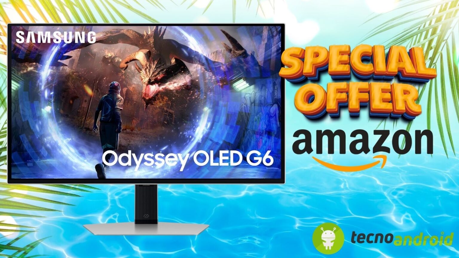 Amazon PROMO STUPEFACENTE: Samsung Odyssey OLED G6 27" a prezzo TOP
