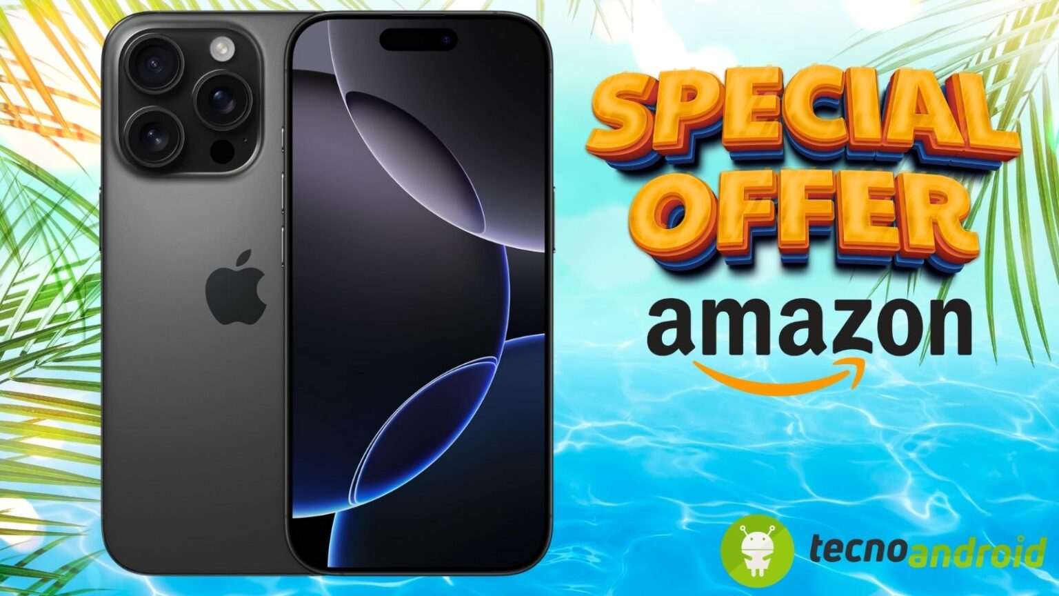 AMAZON: offerte strepitosa con sconto PAZZO sull'iPhone 16 Pro