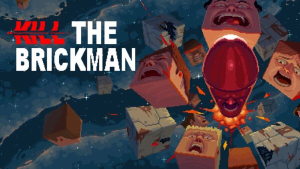 Kill the Brickman, gaming