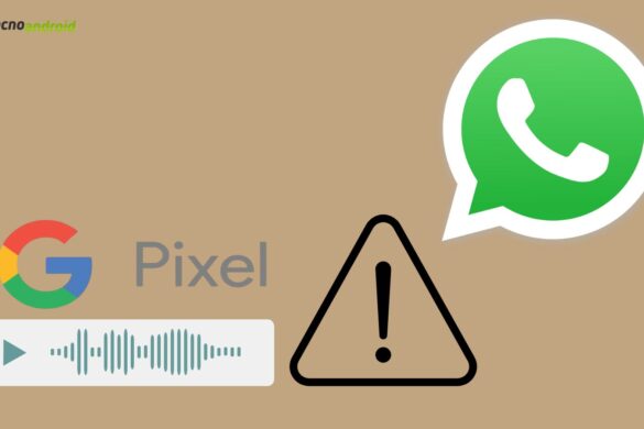 Per i Pixel continua il problema degli audio su WhatsApp