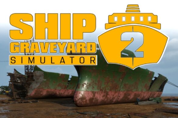 Ship Graveyard Simulator 2, arrivano i due DLC Steel Giants e Submarines