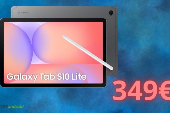 Samsung Galaxy Tab S10 Lite è già in OFFERTA su Amazon: lo sconto è da SOGNO