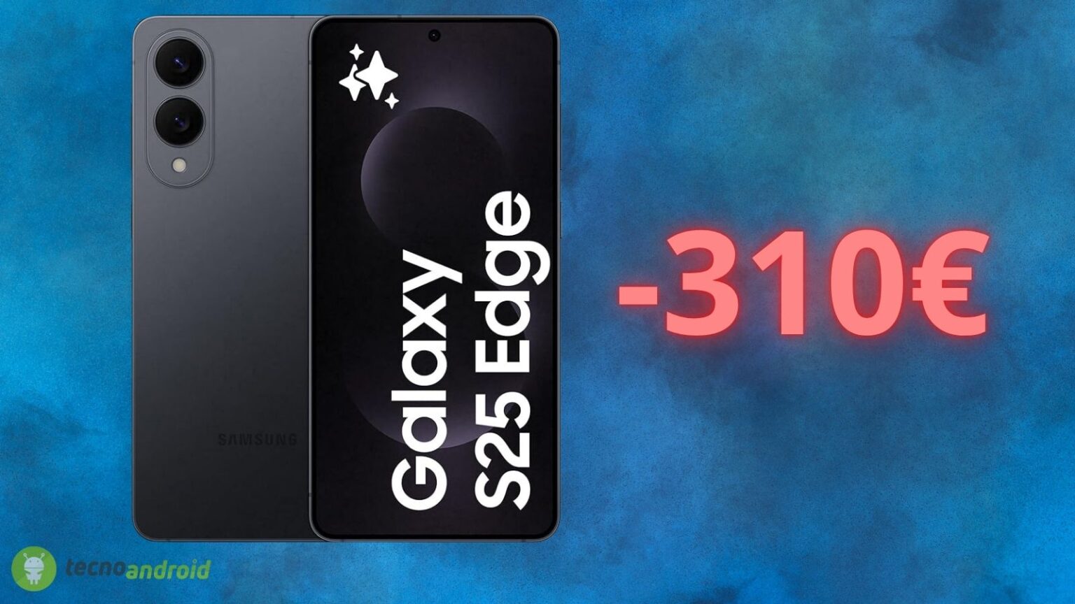Samsung Galaxy S25 Edge, l'offerta è ASSURDA su Amazon