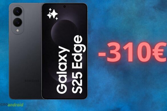 Samsung Galaxy S25 Edge, l’offerta è ASSURDA su Amazon