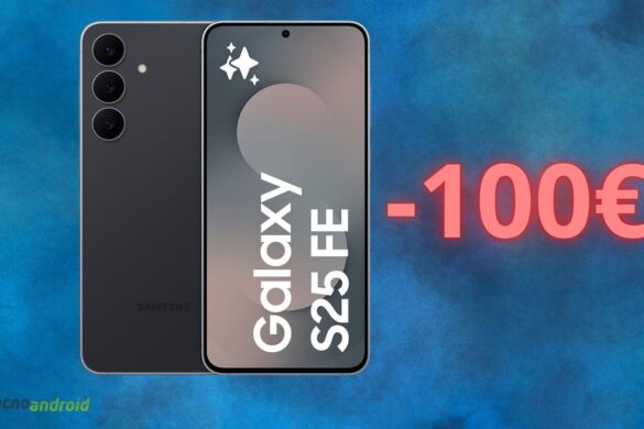 Samsung Galaxy S25 FE è in REGALO uno sconto SHOCK su Amazon