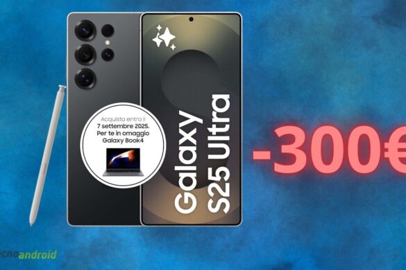 Samsung Galaxy S25 Ultra è quasi REGALATO su Amazon: GRATIS un regalo incredibile