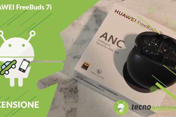 Recensione Huawei FreeBuds 7i: audio spaziale a un prezzo competitivo