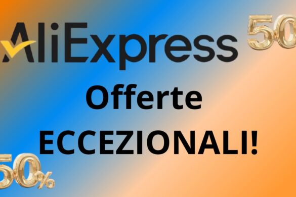 Aliexpress con tante offerte ECCEZIONALI, ecco le migliori