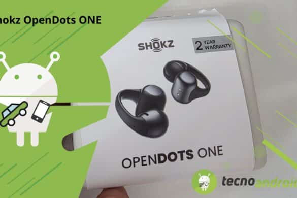 Shokz OpenDots ONE la recensione delle Open-Ear che sfidano le Bose Ultra Open Earbuds