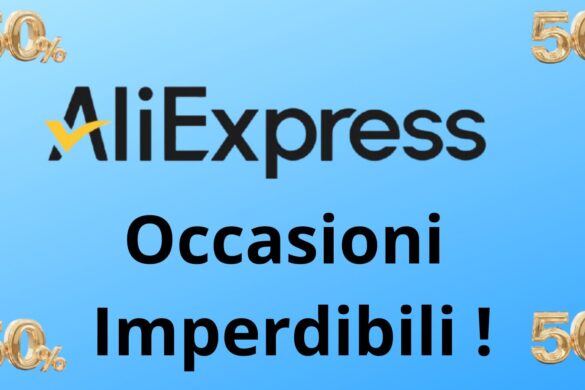 Aliexpress, ecco le occasioni IMPERDIBILI di oggi