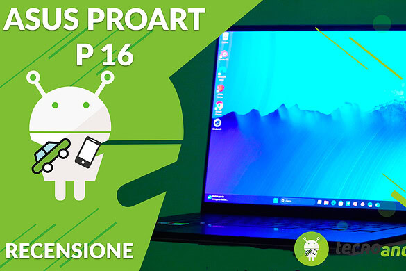 RECENSIONE ASUS ProArt P16 (H7606WX): se cercate solo il TOP per Windows