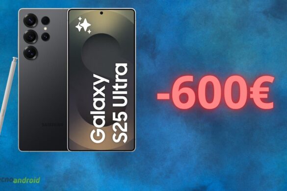 Amazon SHOCK: in regalo Samsung Galaxy S25 Ultra con sconto di 600 euro