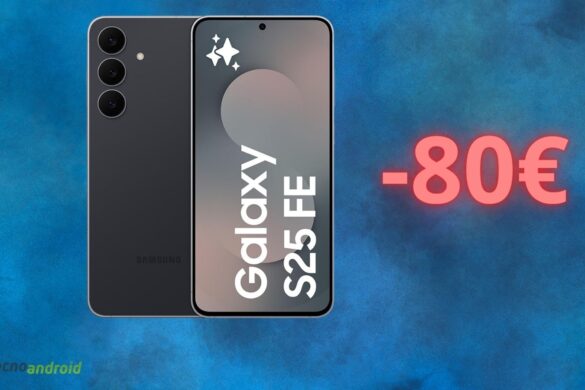 Amazon DIMEZZA il prezzo di Samsung Galaxy S25 FE: uno sconto imperdibile
